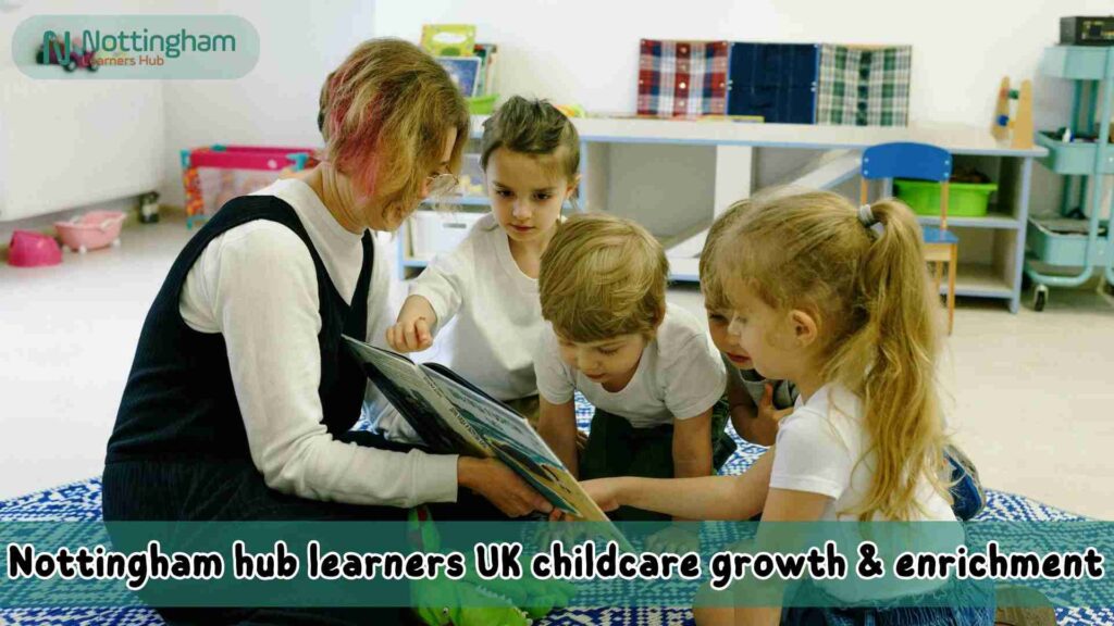 Nottingham hub learning childcare
